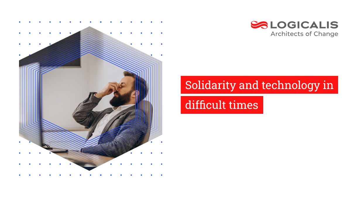 Solidarity and technology in difficult times | Logicalis