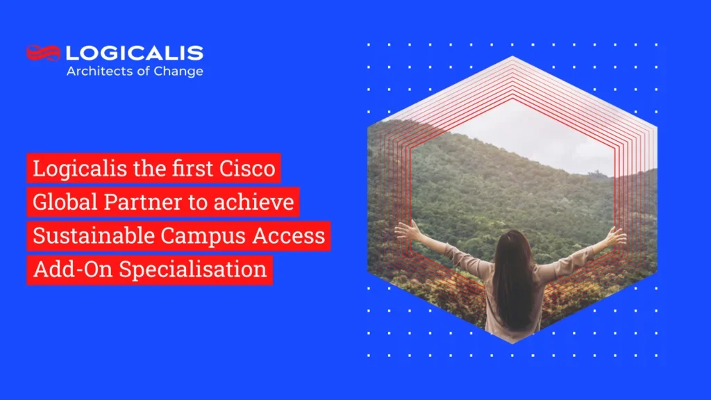 logicalis first global partner to achieve sustainable campus access add on