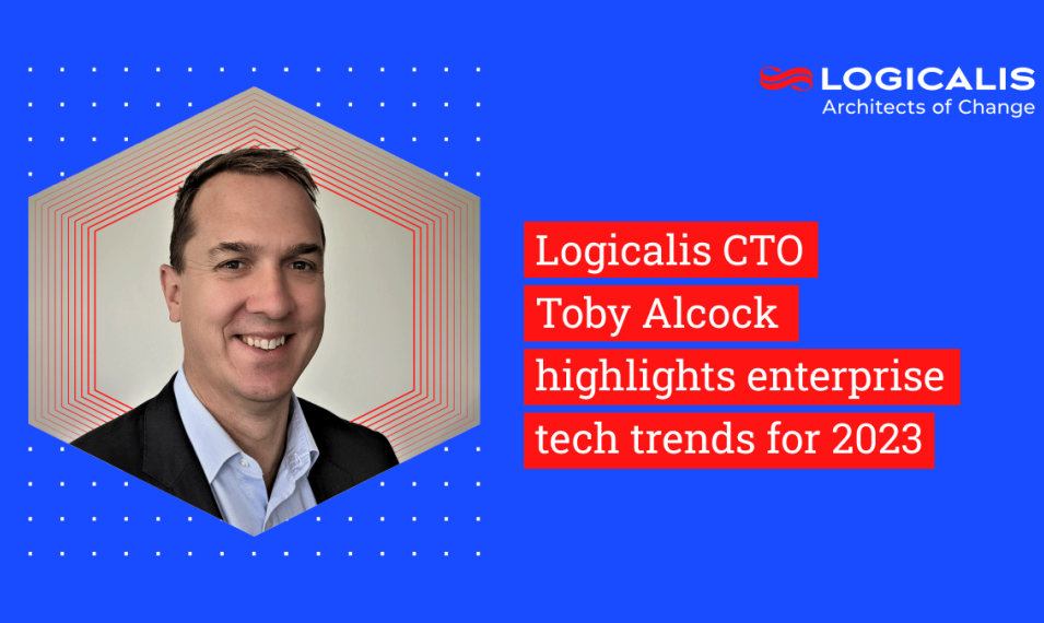 Logicalis CTO Toby Alcock highlights enterprise tech trends for 2023